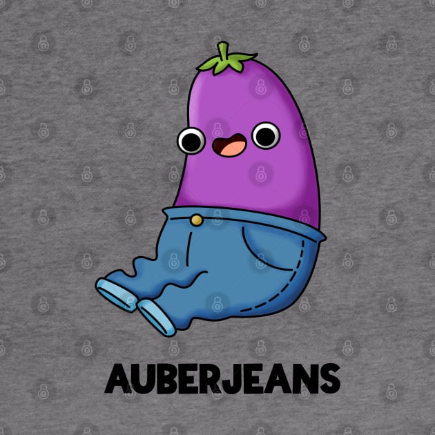 Auberjeans Funny Aubergine Pun by punnybone